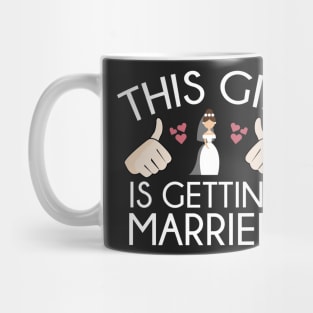 This Girl Is Getting Married Mug